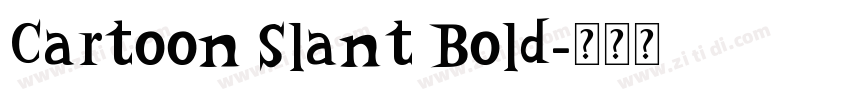 Cartoon Slant Bold字体转换